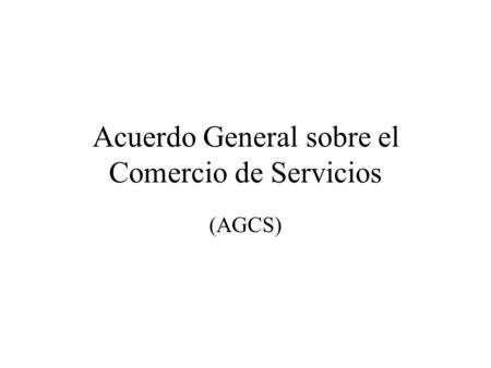 Acuerdo General sobre el Comercio de Servicios