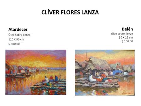 CLÍVER FLORES LANZA Atardecer Belén Óleo sobre lienzo 120 X 90 cm