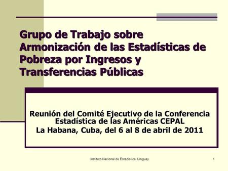La Habana, Cuba, del 6 al 8 de abril de 2011