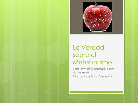 La Verdad sobre el Metabolismo