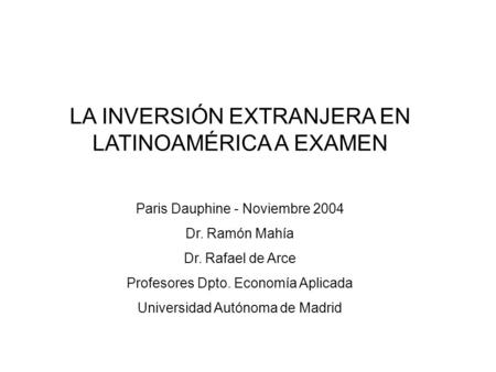 LA INVERSIÓN EXTRANJERA EN LATINOAMÉRICA A EXAMEN