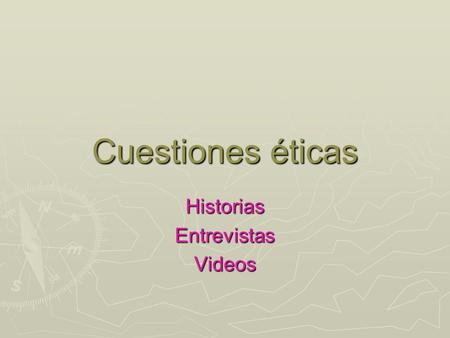 Historias Entrevistas Videos
