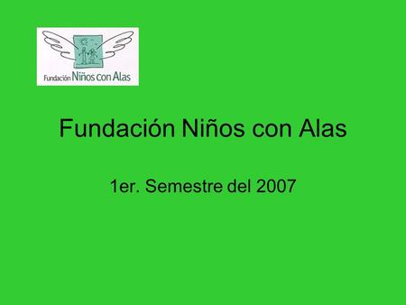 Fundación Niños con Alas 1er. Semestre del 2007. Se iniciaron las clases con mejoras edilicias: El Colegio Don Bosco, pudo reciclar sus baños que estaban.