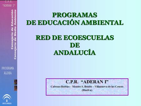 PROGRAMAS DE EDUCACIÓN AMBIENTAL RED DE ECOESCUELAS DE ANDALUCÍA