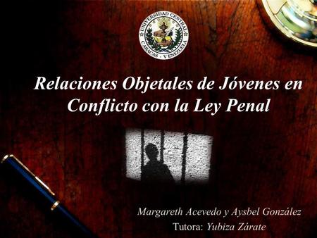 Relaciones Objetales de Jóvenes en Conflicto con la Ley Penal
