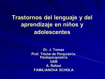 Trastornos del lenguaje y del aprendizaje en niños y adolescentes
