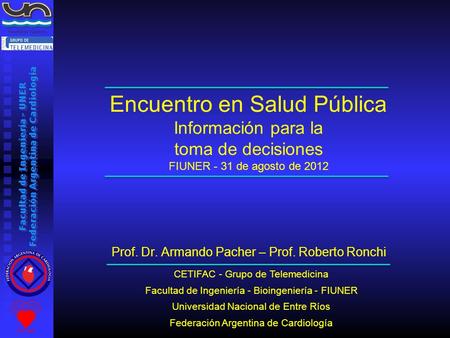 Prof. Dr. Armando Pacher – Prof. Roberto Ronchi