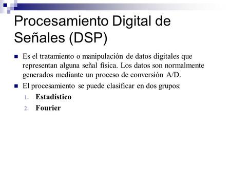 Procesamiento Digital de Señales (DSP)