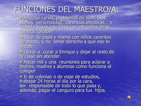 FUNCIONES DEL MAESTRO/A: