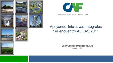 Apoyando Iniciativas Integrales 1er encuentro ALOAS 2011.
