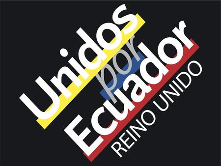 Unidos por Ecuador La ayuda de los ecuatorianos residentes en el Reino Unido llegó a los afectados de la costa ecuatoriana, la entrega consistió en kits.