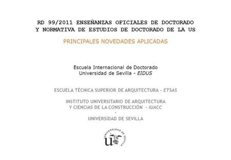 RD 99/2011 ENSEÑANZAS OFICIALES DE DOCTORADO