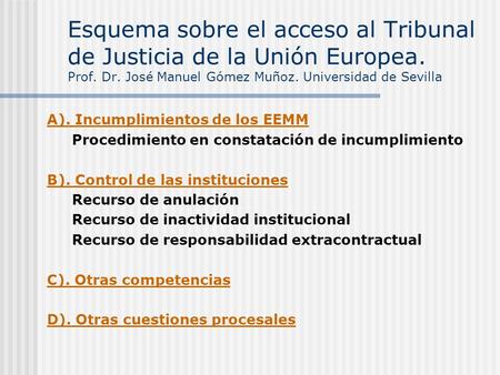 Esquema sobre el acceso al Tribunal de Justicia de la Unión Europea