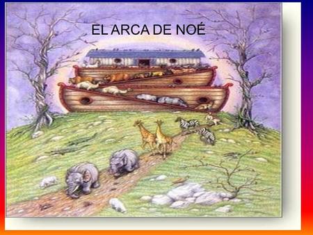 EL ARCA DE NOÉ.