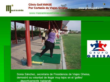 Sonia Sánchez, secretaria de Presidencia de Viajes Gheisa, demostró su voluntad de llegar muy lejos en el golfeo ….deportivamente hablando. Clinic Golf.