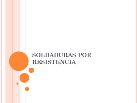 SOLDADURAS POR RESISTENCIA