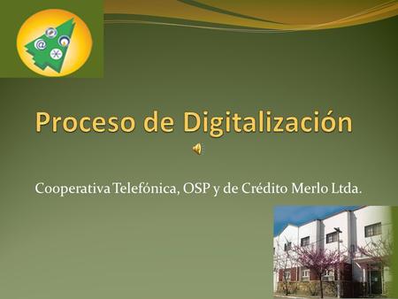 Cooperativa Telefónica, OSP y de Crédito Merlo Ltda.