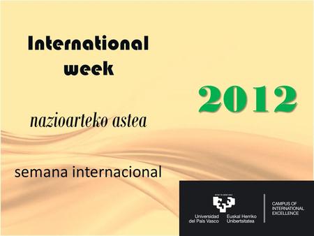 International week nazioarteko astea semana internacional 2012.