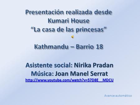 Asistente social: Nirika Pradan Música: Joan Manel Serrat   Avance.