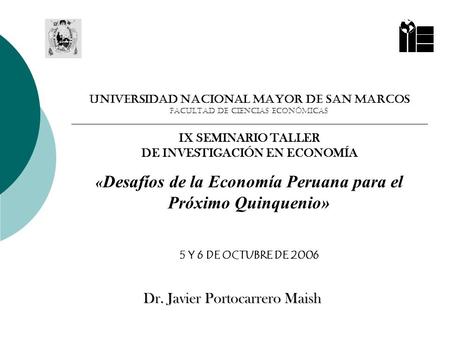 «Desafíos de la Economía Peruana para el Próximo Quinquenio»