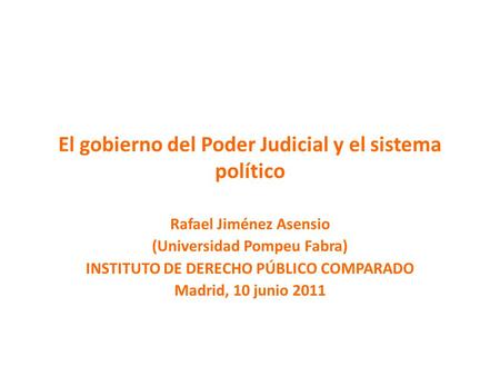 El gobierno del Poder Judicial y el sistema político