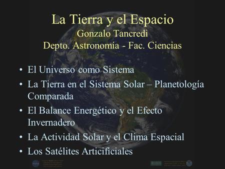 La Tierra y el Espacio Gonzalo Tancredi Depto. Astronomía - Fac