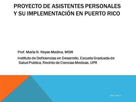 Proyecto de Asistentes Personales y su implementación en Puerto Rico