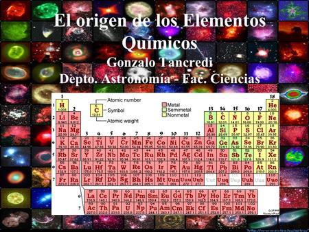 El origen de los Elementos Químicos Gonzalo Tancredi Depto