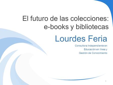 El futuro de las colecciones: e-books y bibliotecas