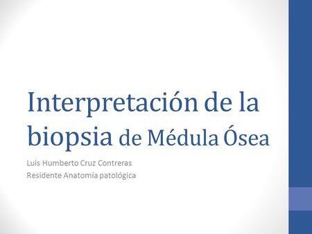 Interpretación de la biopsia de Médula Ósea