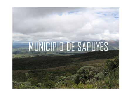 MUNICIPIO DE SAPUYES.