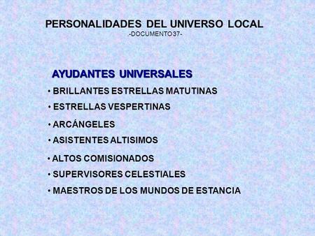 PERSONALIDADES DEL UNIVERSO LOCAL AYUDANTES UNIVERSALES