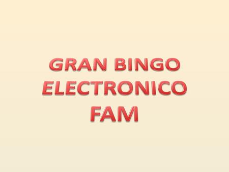 GRAN BINGO ELECTRONICO FAM