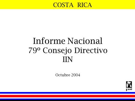 Informe Nacional 79º Consejo Directivo IIN Octubre 2004