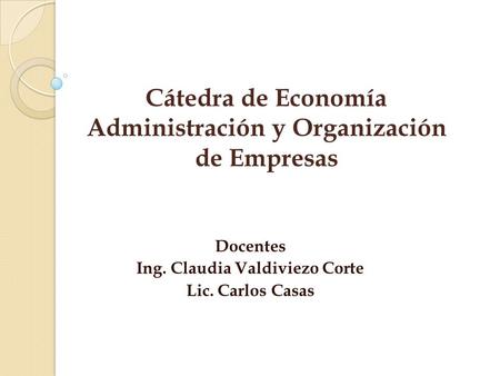 sgag Docentes Ing. Claudia Valdiviezo Corte Lic. Carlos Casas