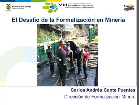 El Desafío de la Formalización en Minería