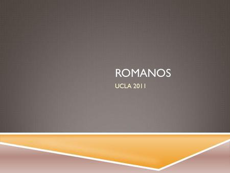 ROMANOS UCLA 2011. LA CONDENACIÓN ROMANOS 1b – 3a.