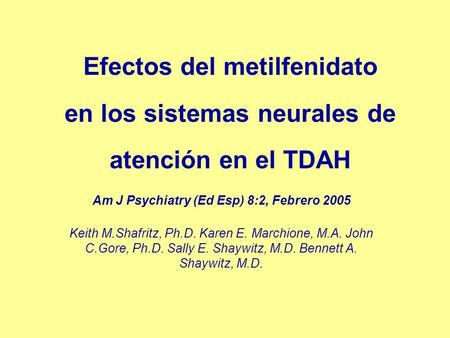Am J Psychiatry (Ed Esp) 8:2, Febrero 2005