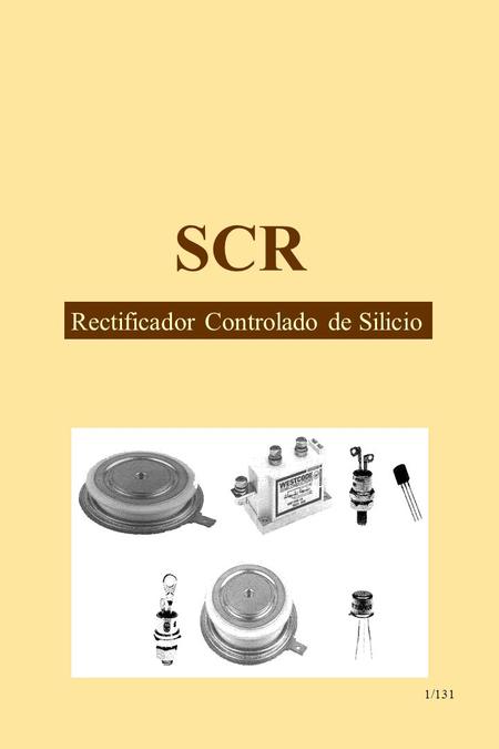 SCR Rectificador Controlado de Silicio.