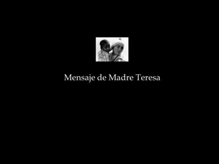 Mensaje de Madre Teresa
