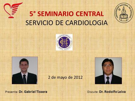 5° SEMINARIO CENTRAL SERVICIO DE CARDIOLOGIA