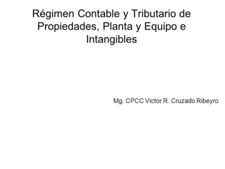 Mg. CPCC Víctor R. Cruzado Ribeyro