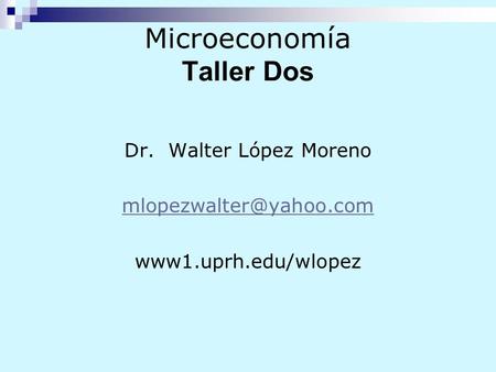 Microeconomía Taller Dos