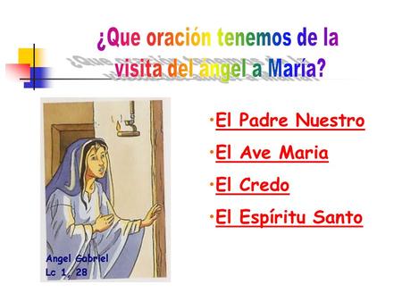 ¿Que oración tenemos de la visita del ángel a María?
