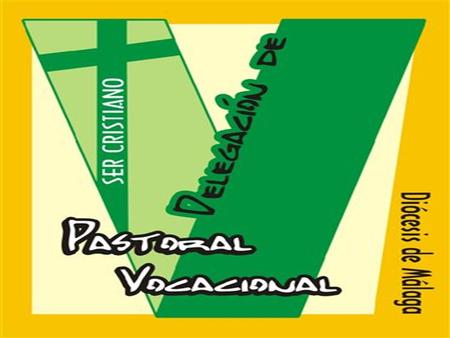 ¿Qué es la Delegación de Pastoral Vocacional?