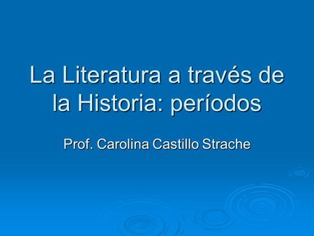 La Literatura a través de la Historia: períodos