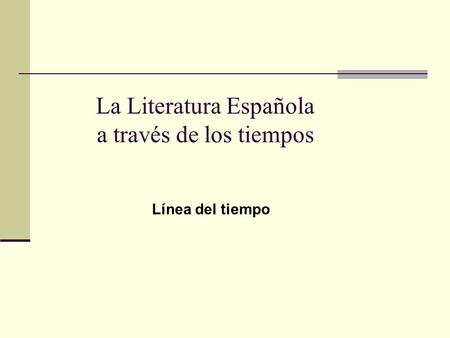 La Literatura Española a través de los tiempos