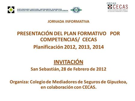INVITACIÓN PRESENTACIÓN DEL PLAN FORMATIVO POR COMPETENCIAS/ CECAS