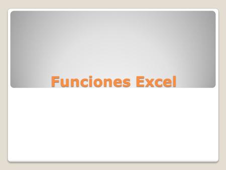 Funciones Excel. Parte 1. Introducción 2 Una función Excel es una fórmula o un procedimiento que se realiza en el ambiente de Visual Basic, fuera de.