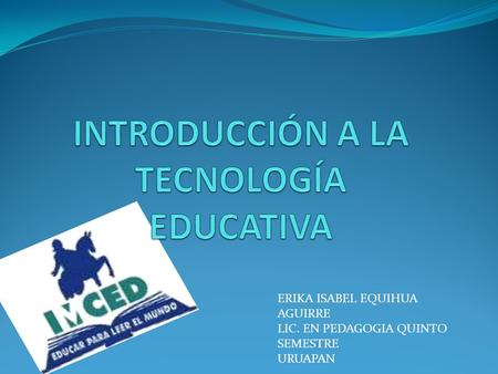 Introducción a la Tecnología Educativa